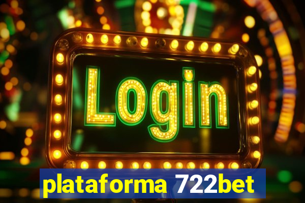 plataforma 722bet